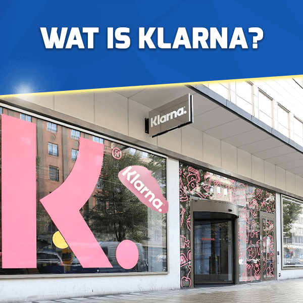 Wat is Klarna?