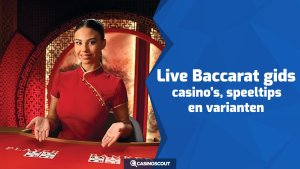 Live Baccarat gids: casino’s, speeltips en varianten