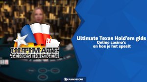 Ultimate Texas Hold’em gids: Online casino’s en hoe je het speelt