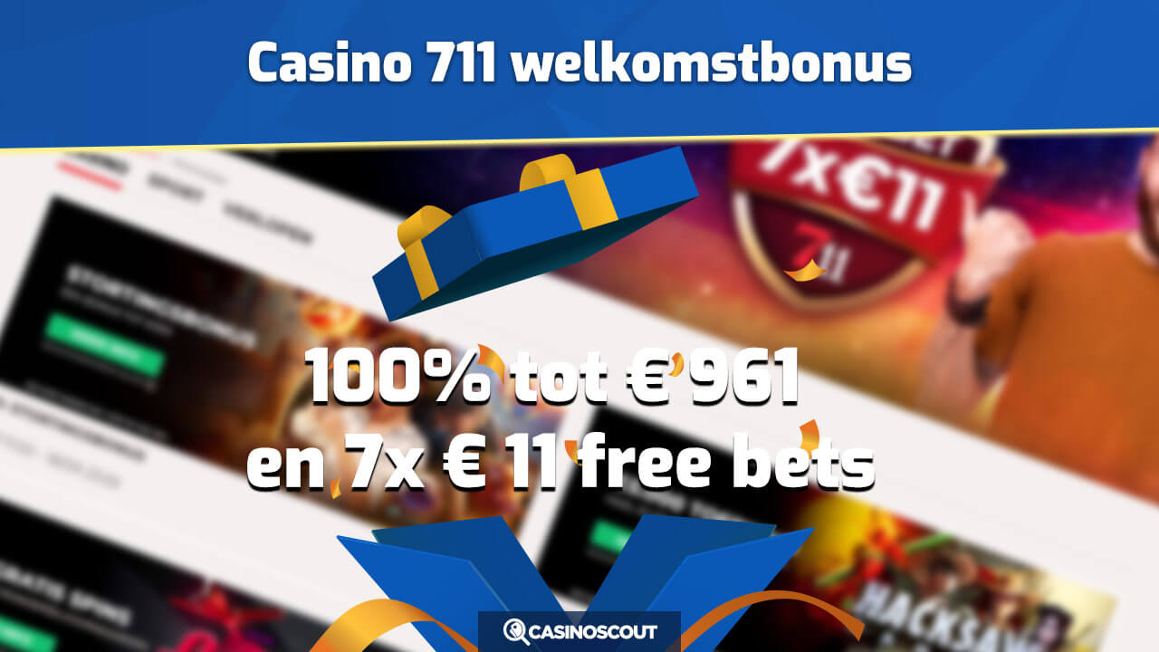 711 Casino welkomstbonus