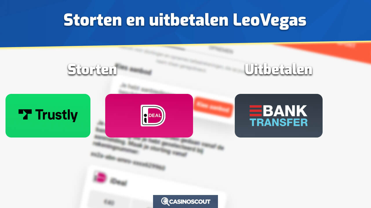 Storten en uibetalen LeoVegas