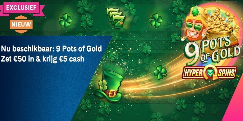 Holland Casino heeft 9 Pots of Gold HyperSpins bonus