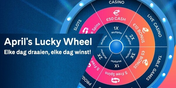 Tijdelijke actie bij Holland Casino: April’s Lucky Wheel