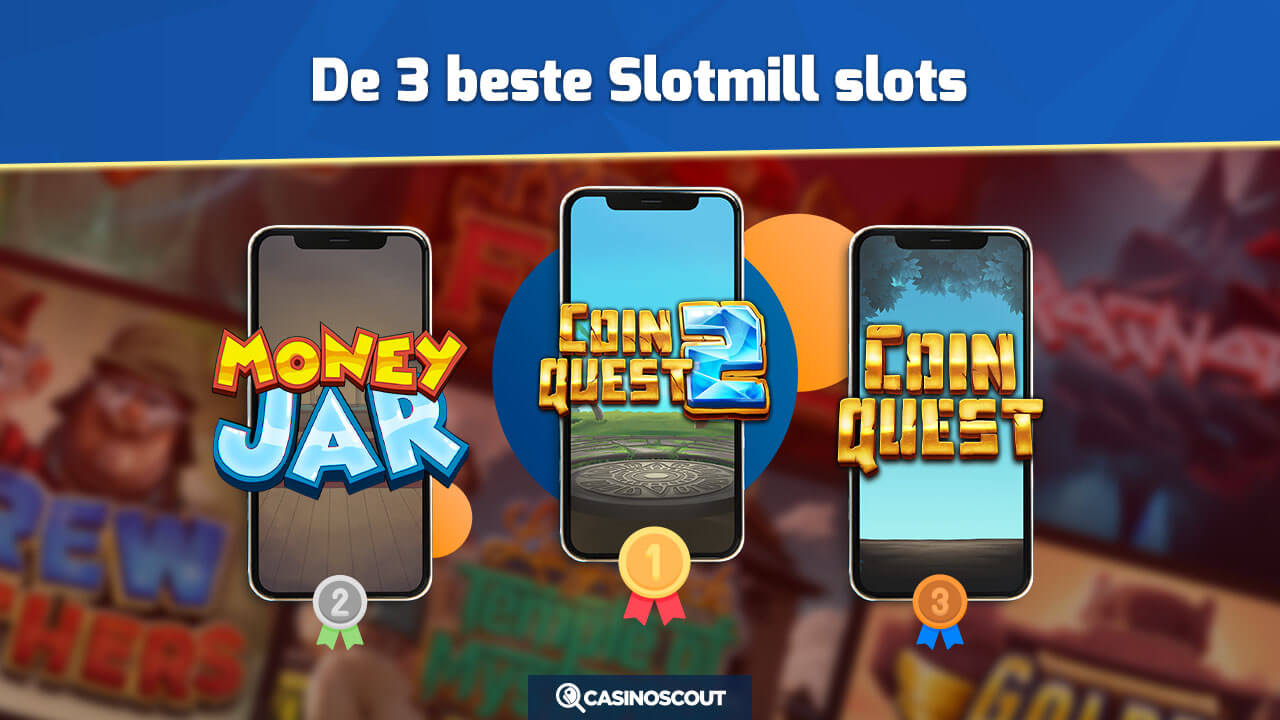 De 3 beste Slotmill slots