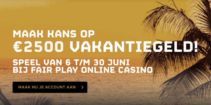 Fair Play Casino verlengt online Vakantiegeld-actie