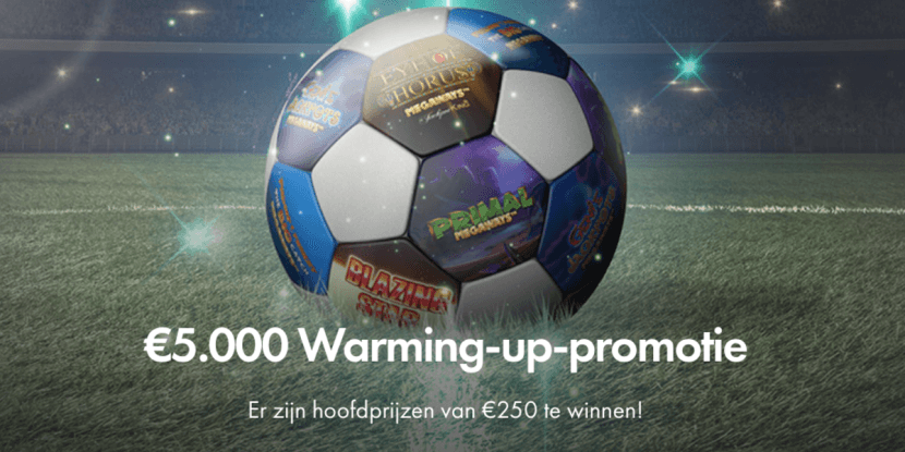 € 5000 Warming-up-promotie: win cashprijzen met gratis loterij
