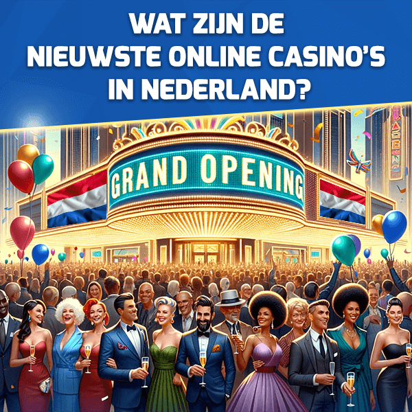 Nieuwste online casino's Nederland