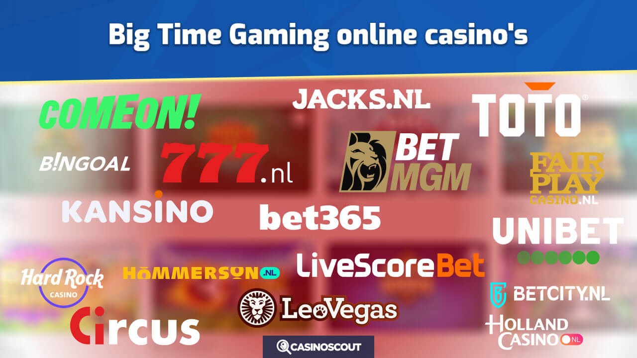 big time gaming casinos met slots van btg