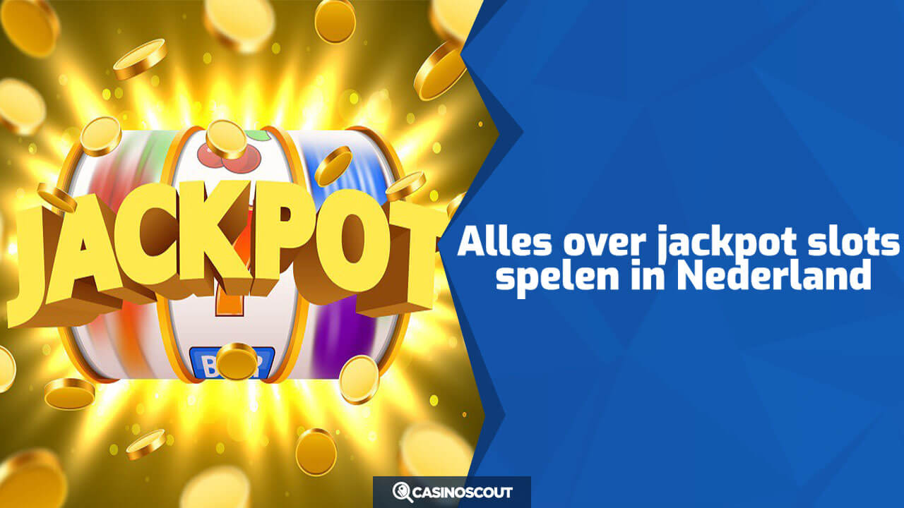 Jackpot slots spelen in Nederland