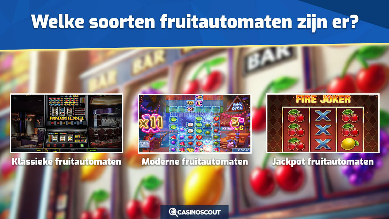 verschillende soorten fruitautomaten