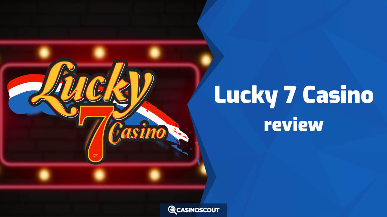 Lucky 7 Casino review