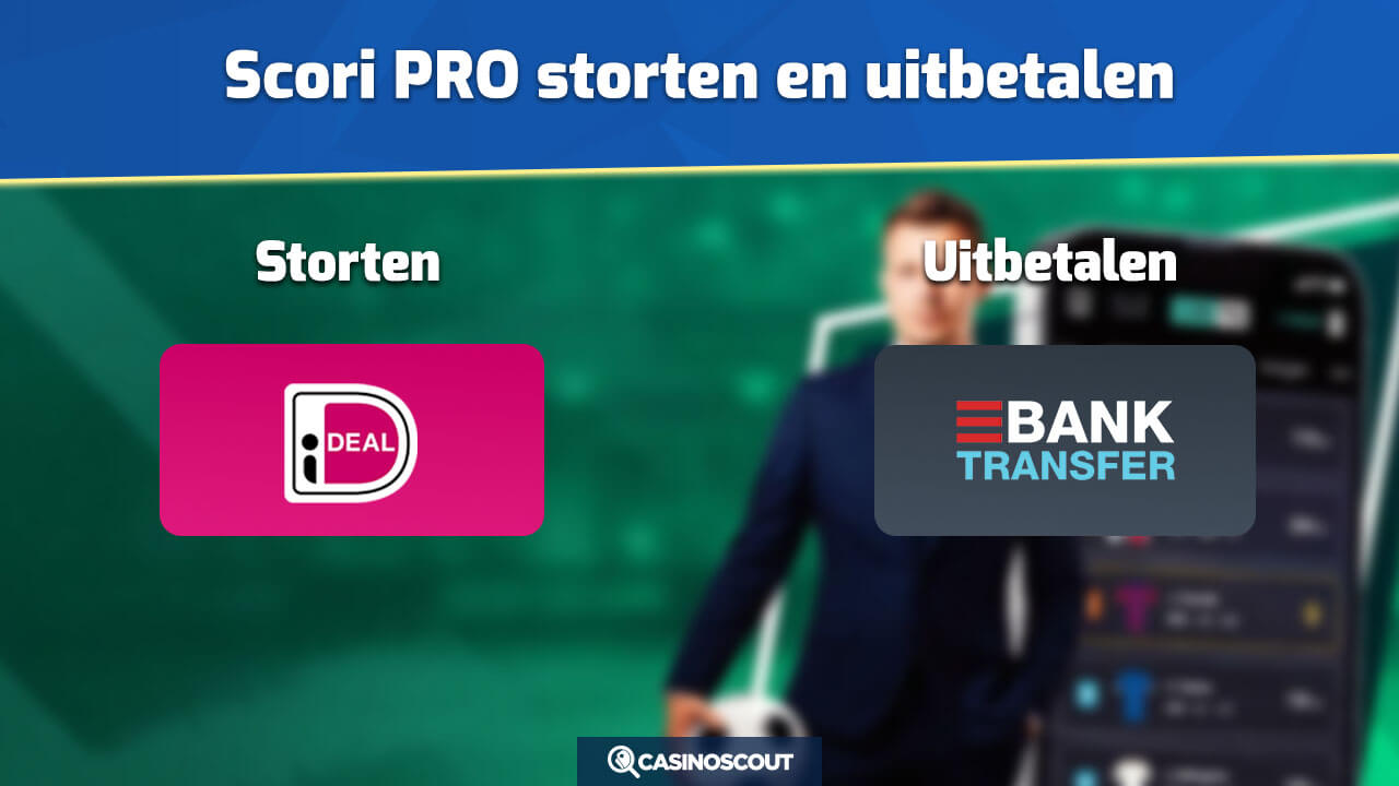 Storten en uitbetalen bij Scori PRO