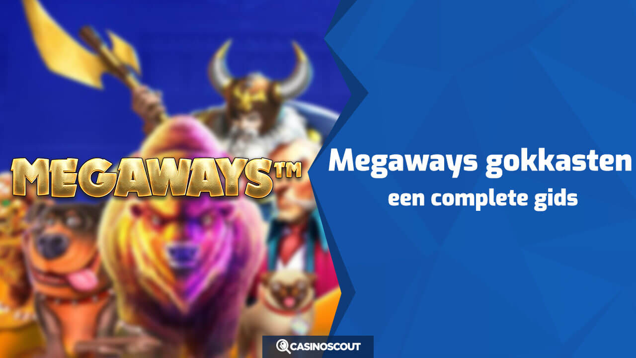 Megaways gokkasten gids