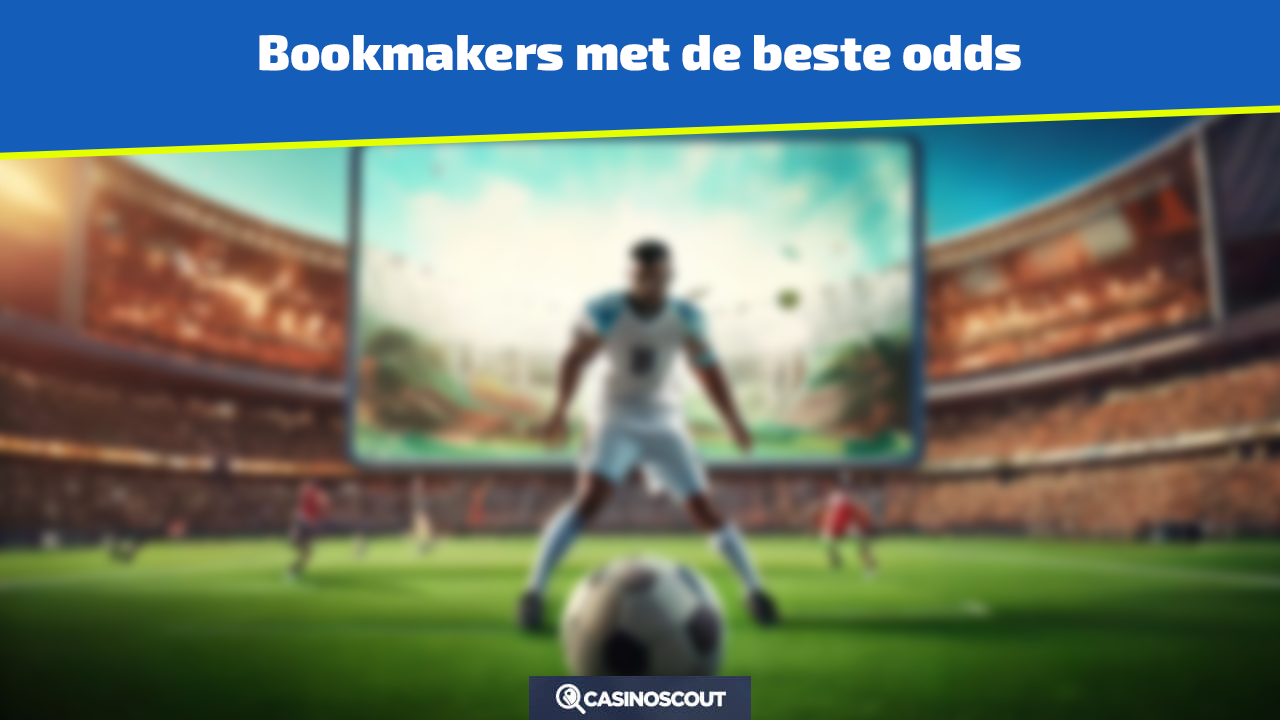 bookmakers met de beste odds in Nederland 2025