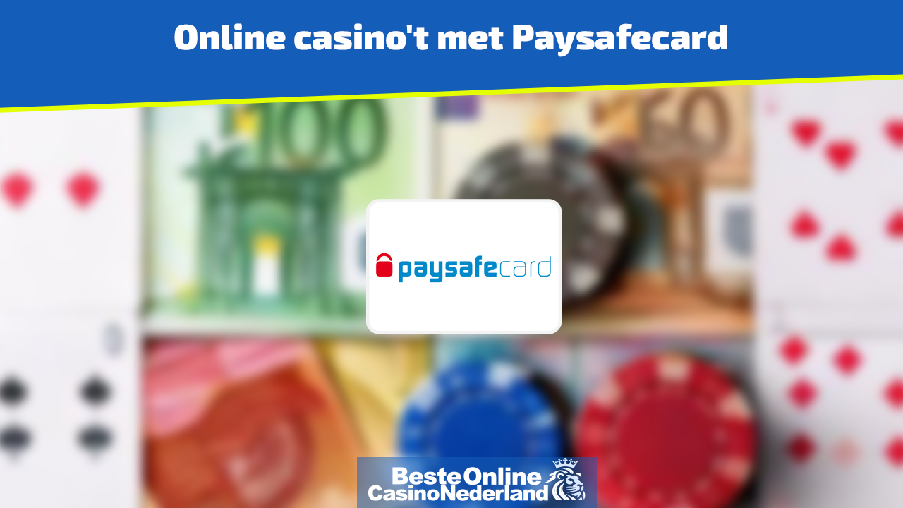 Online casino's met PaysafeCard